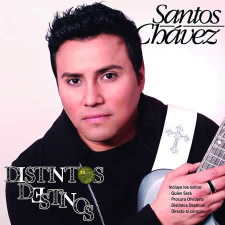ladda ner album Santos Chávez - Distintos Destinos