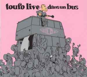 Toufo - Live Dans Un Bus album cover