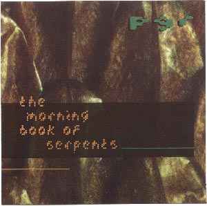 PGR - The Morning Book Of Serpents