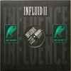 Influid II* - Quite Safe
