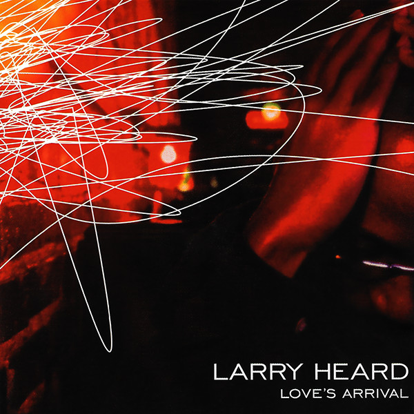 Larry Heard – Love's Arrival (2001, CD) - Discogs