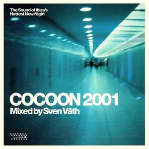 Cocoon 2001 - Sven Väth