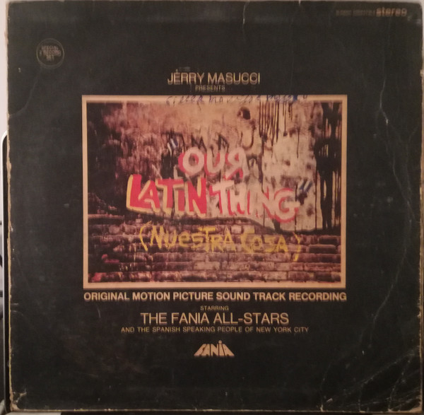 The Fania All-Stars - Our Latin Thing = Nuestra Cosa (Original 
