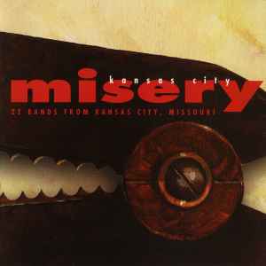 Various - Kansas City Misery (22 Bands From Kansas City, Missouri) album cover