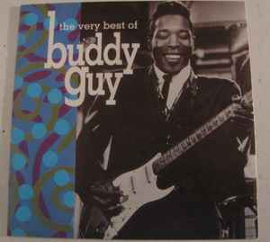Buddy Guy - The Very Best Of Buddy Guy album cover