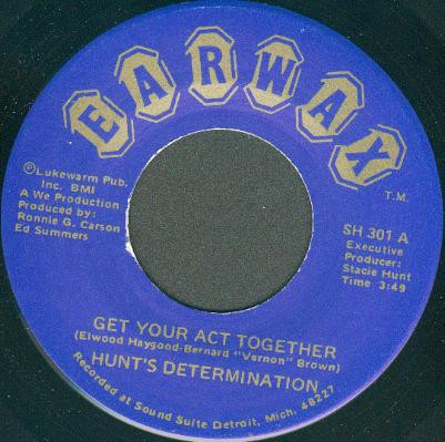 Hunt's Determination – Get Your Act Together / She's On My Mind 