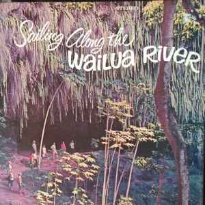 Captain Walter Smith Sr. - Sailing Along The Wailua River album cover