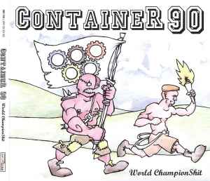 World ChampionShit - Container 90