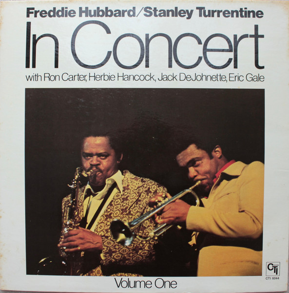 Freddie Hubbard / Stanley Turrentine With Ron Carter, Herbie
