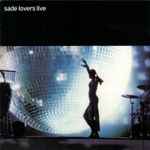 Sade – Lovers Live (2002, CD) - Discogs