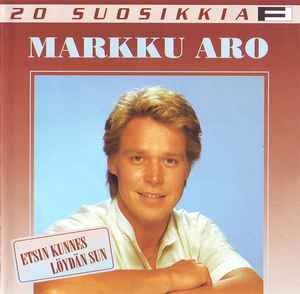 Markku Aro - Etsin Kunnes Löydän Sun album cover