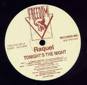 Tonight's The Night - Raquel