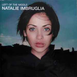 Portada de album Natalie Imbruglia - Left Of The Middle
