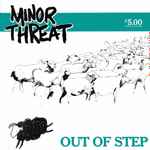 Minor Threat – Out Of Step ($5, Remixed, Vinyl) - Discogs