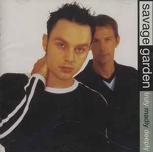 Savage Garden - Truly Madly Deeply - Ultra Rare Tracks album cover