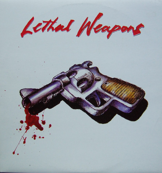 Various - Lethal Weapons | Releases | Discogs