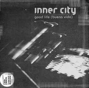 Inner City - Good Life (Buena Vida) album cover