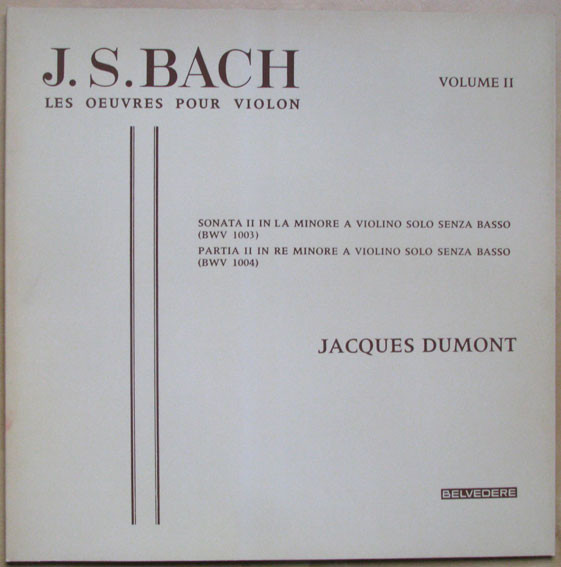 Album herunterladen JS Bach Jacques Dumont - Lintégrale Des Œuvres Pour Violon Seul