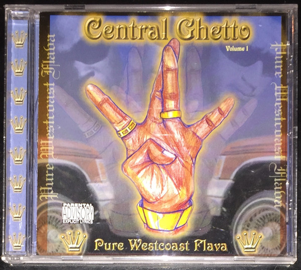 Album herunterladen Various - Central Ghetto Volume 1 Pure Westcoast Flava