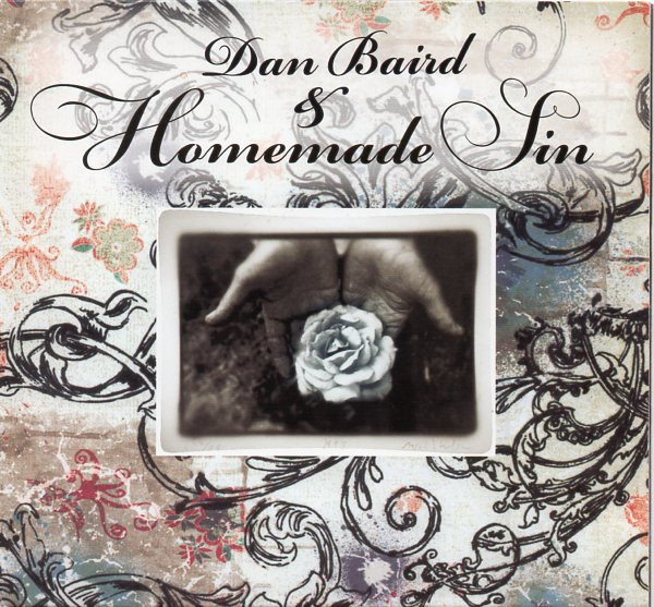 Dan Baird & Homemade Sin (2008, CD) - Discogs