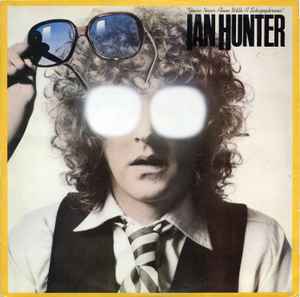 Ian Hunter - You're Never Alone With A Schizophrenic album cover