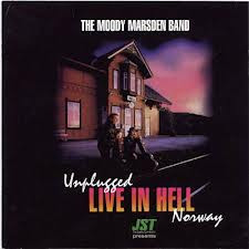 The Moody Marsden Band – Unplugged Live In Hell Norway (2017, CD