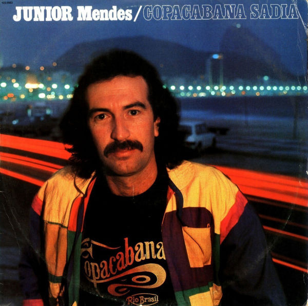 Junior Mendes – Copacabana Sadia (1982, Vinyl) - Discogs