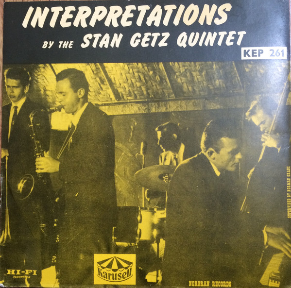 Stan Getz Quintet – Interpretations By The Stan Getz Quintet (1954