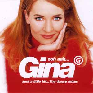 Gina G - Ooh Aah... Just A Little Bit... The Dance Mixes