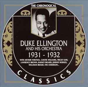 Duke Ellington And His Orchestra - 1931-1932