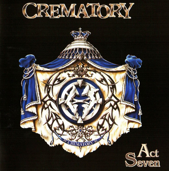 Crematory - Act Seven (1999)  (Lossless + MP3)