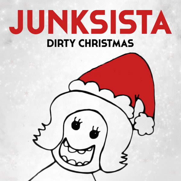 descargar álbum Junksista - Dirty Christmas
