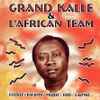 Grand Kalle* & L'African Team* - Essous / Kwamy / Mujos / Edo / Casino...