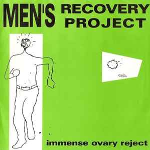 Immense Ovary Reject - Men's Recovery Project