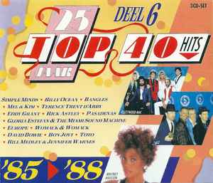 Various - 25 Jaar Top 40 Hits - Deel 6 - 1985-1988 album cover