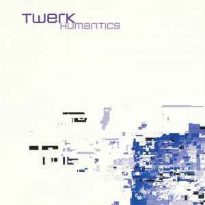 Twerk - Humantics album cover