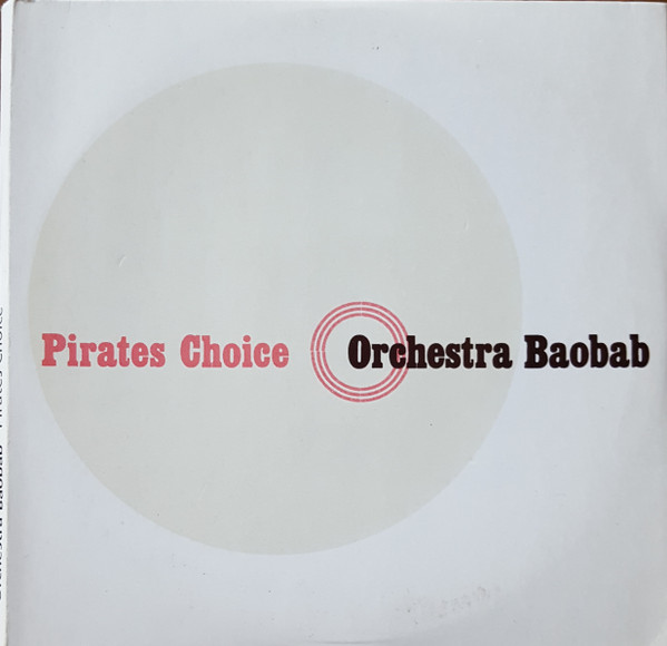 Orchestra Baobab, Pirates Choice, 2xVinyl (LP, Album, Reissue,  Remastered, 180 g)