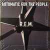 R.E.M. - Automatic For The People