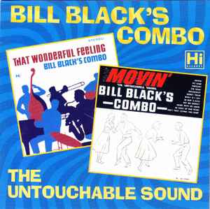 Bill Black's Combo - That Wonderful Feeling + Movin' album cover