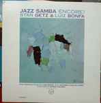 Stan Getz / Luiz Bonfá – Jazz Samba Encore! (1963, Gatefold, Vinyl 