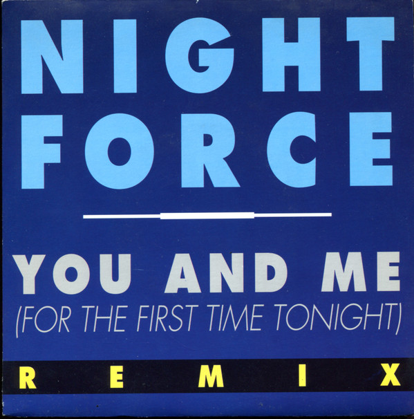 descargar álbum Night Force - You And Me For The First Time Tonight