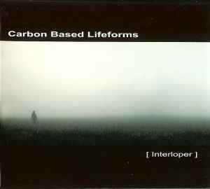Interloper - Carbon Based Lifeforms