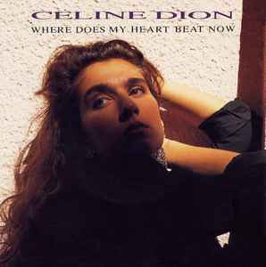 Céline Dion - Where Does My Heart Beat Now album cover