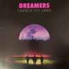 Dreamers (8) - Launch Fly Land