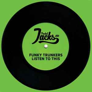 Funky Trunkers - Listen To This album cover