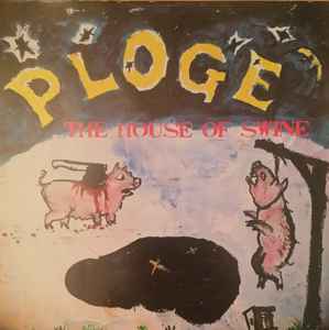 Ploge - The House Of Swine album cover