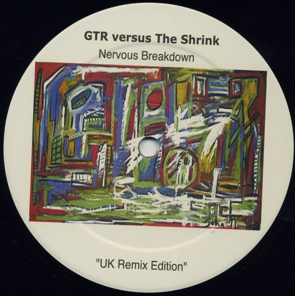 ladda ner album GTR versus The Shrink - Nervous Breakdown UK Remix Edition