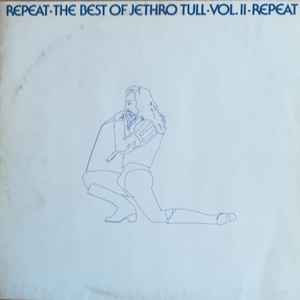 Jethro Tull – Repeat - The Best Of Jethro Tull - Vol. II (Vinyl