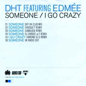 D.H.T. - Someone / I Go Crazy album cover