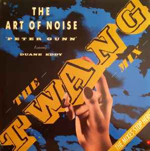 The Art Of Noise - Peter Gunn (The Twang Mix) album cover